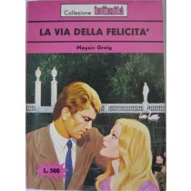 La via della felicità,Maysie Greig,Cino del Duca