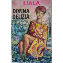 Donna delizia,Liala,Sonzogno
