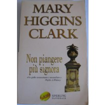 Non piangere più signora,Mary Higgins Clark,Sperling&Kupfer