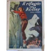 Il rifugio sul Koller,Lydia Capece,Mani di Fata