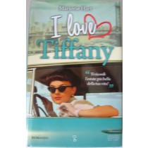 I love Tiffany,Marjorie Hart,Newton Compton