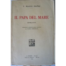 Il papa del mare,V. Blasco Ibañez,A. Barion