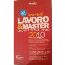 LAVORO & MASTER CERCARE (E TROVARE) LAVORO,Autori Vari,La Repubblica GRANDI GUIDE