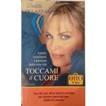 TOCCAMI il CUORE,Dalila Di Lazzaro,PIEMME