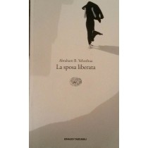 La sposa liberata,Abraham B.Yehoshua,Giulio Einaudi Editore