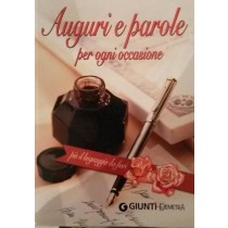 Auguri e parole per ogni occasione,Autori Vari,Giunti Demetra