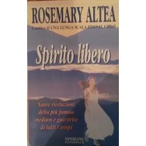 Spirito Libero,Rosemary Altea,Sperling & Kupfer editori