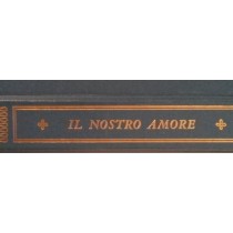 IL NOSTRO AMORE,Autori Vari,Rizzoli 