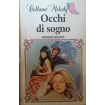 Occhi di sogno,Marian Harris,editoriale corno