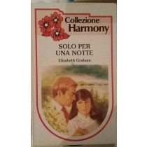 SOLO PER UNA NOTTE,Elizabeth Graham,Harlequin Mondadori