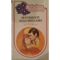 SENTIMENTI ALLO SPECCHIO,Karen Van der Zee,Harlequin Mondadori