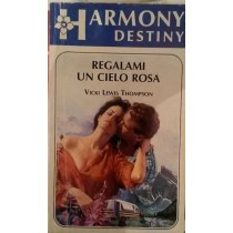 REGALAMI UN CIELO ROSA,Vicki Lewis Thompson,Harlequin Mondadori