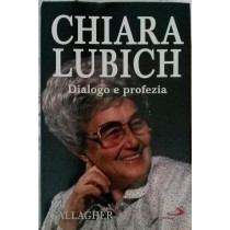 Dialogo e profezia,Chiara Lubich,San Paolo