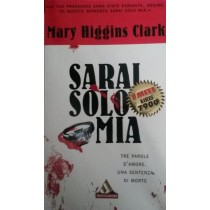 SARAI SOLO MIA,Mary Higgins Clark,Arnoldo Mondadori Editore