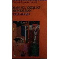 TATUAGGIO,Manuel Vazquez Montalban,Feltrinelli