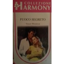 FUOCO SEGRETO,Violet Winspear,Harlequin Mondadori