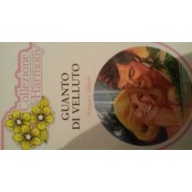 GUANTO DI VELLUTO,Margey Hilton,Harlequin Mondadori