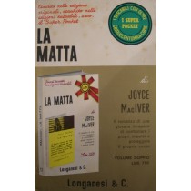 La matta,Joyce MacIver,Longanesi