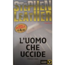 L'uomo che uccide,Stephen Leather,Piemme