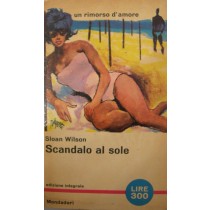 Scandalo al sole,Sloan Wilson,Mondadori