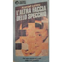 L'altra faccia dello specchio,Konrad Lorenz,Bompiani