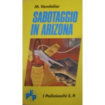 Sabotaggio in Arizona,Marc Vendelier,Edizioni Paoline