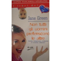 Non tutti gli uomini preferiscono le altre,Jane Green,Sperling & Kupfer