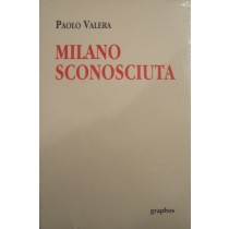 Milano sconosciuta,Paolo Valera,Graphos
