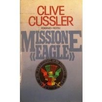 Missione Eagle,Clive Cussler,Rizzoli