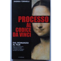 Processo al codice da Vinci,Andrea Tornielli,Il Giornale