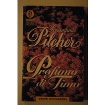 Profumo di Timo,Rosamunde Pilcher,Mondadori