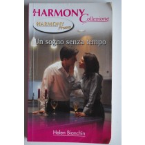 Un sogno senza tempo,Helen Bianchin,Harlequin Mondadori