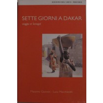 Sette giorni a Dakar,Massimo Giannini, Luca Macchiavelli,Dell'Arco