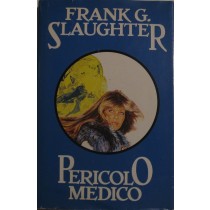 Pericolo medico,F. G. Slaughter,CDE