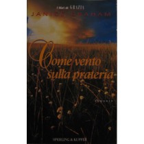 Come vento sulla prateria,Janice Graham,Sperling & Kupfer