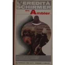 L'eredità Schirmer,Eric Ambler,Garzanti