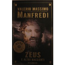 Zeus e altri racconti,Valerio Massimo Manfredi,Mondadori