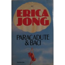 Paracadute & baci,Erica Jong,Fabbri, Bompiani, Sonzogno, Etas