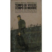 Tempo di vivere tempo di morire,Erich Maria Remarque,Mondadori