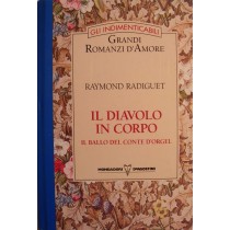 Il diavolo in corpo,Raymond Radiguet,Mondadori, De Agostini