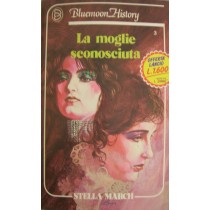 La moglie sconosciuta,Stella March,Armando Curcio Editore