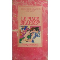 Le piace Brahms?,Francoise Sagan,Bompiani