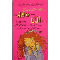 Cara Camilla, lo amo, ma lui…,Steve Skidmore, Steve Barlow,Mondadori