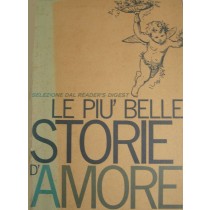 Le più belle storie d'amore,AA.VV,Selezione dal Reader's Digest