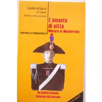 L'amante di città Misteri in Monferrato,Raffaella Romagnolo,Fratelli Frilli