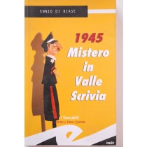 1945 Mistero in Valle Scrivia,Ennio Di Biase,Fratelli Frilli