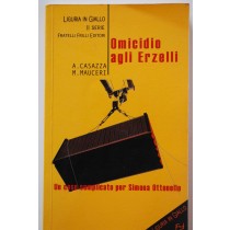Omicidio agli Erzelli,A. Casazza - M. Mauceri,Fratelli Frilli