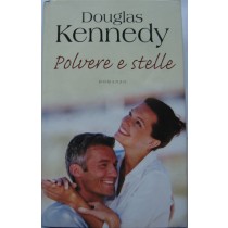 Polvere e stelle,Douglas Kennedy,Mondolibri S.p.A. su licenza