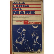 Alla larga dal mare,William Brinkley,Garzanti