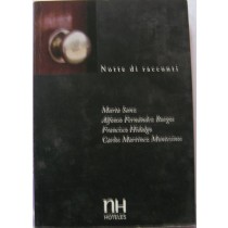 Notte di racconti,Marta Sanz, Alfonso Fernández Burgos, Francisco Hidalgo, Carlos Martínez Montesinos,NH Hoteles